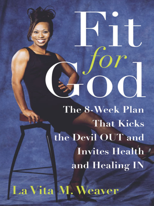 Title details for Fit for God by La Vita M. Weaver - Available